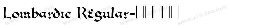 Lombardic Regular字体转换